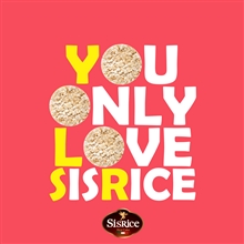 you only love sis rice